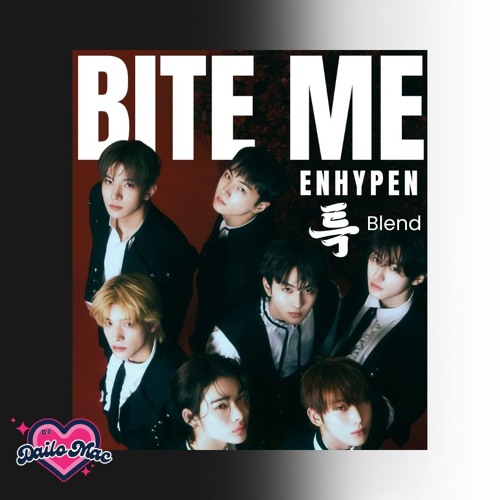 ENHYPEN x Stray Kids - BITE ME x S-Class (DJ Dailo Mac Blend)