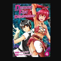 [PDF] eBOOK Read 📕 Demon Fist Daydreamer：Maken No Daydreamer Vol.４     Kindle Edition Read Book