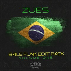 ZUES - Baile Funk Edit Pack: Volume 1