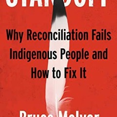[View] PDF EBOOK EPUB KINDLE Standoff: Why Reconciliation Fails Indigenous People and How to Fix It