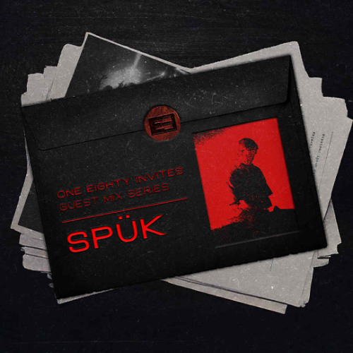 ONE EIGHTY INVITES GUEST MIX SERIES 1: SPÜK