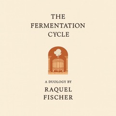 The Fermentation Cycle · Industrial Noir Audiobook by Raquel Fischer (music by Rowdy Sects)