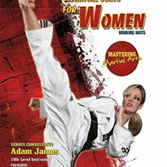 Pdf⚡(read✔online) Martial Arts for Women: Winning Ways (Mastering Martial Arts)