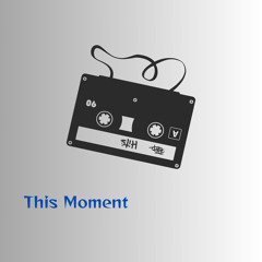 This Moment