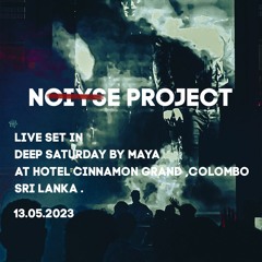 NOIYSE PROJECT Live At Deep Saturday By Maya In Colombo (SL)