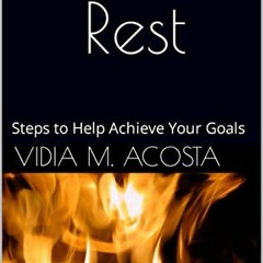 [Get] [KINDLE PDF EBOOK EPUB] Mindset Rest-Steps to Help Achieve Your Goals by  Vidia