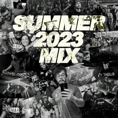 SUMMER 2023 MIX