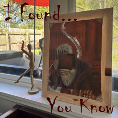 I Found You Know