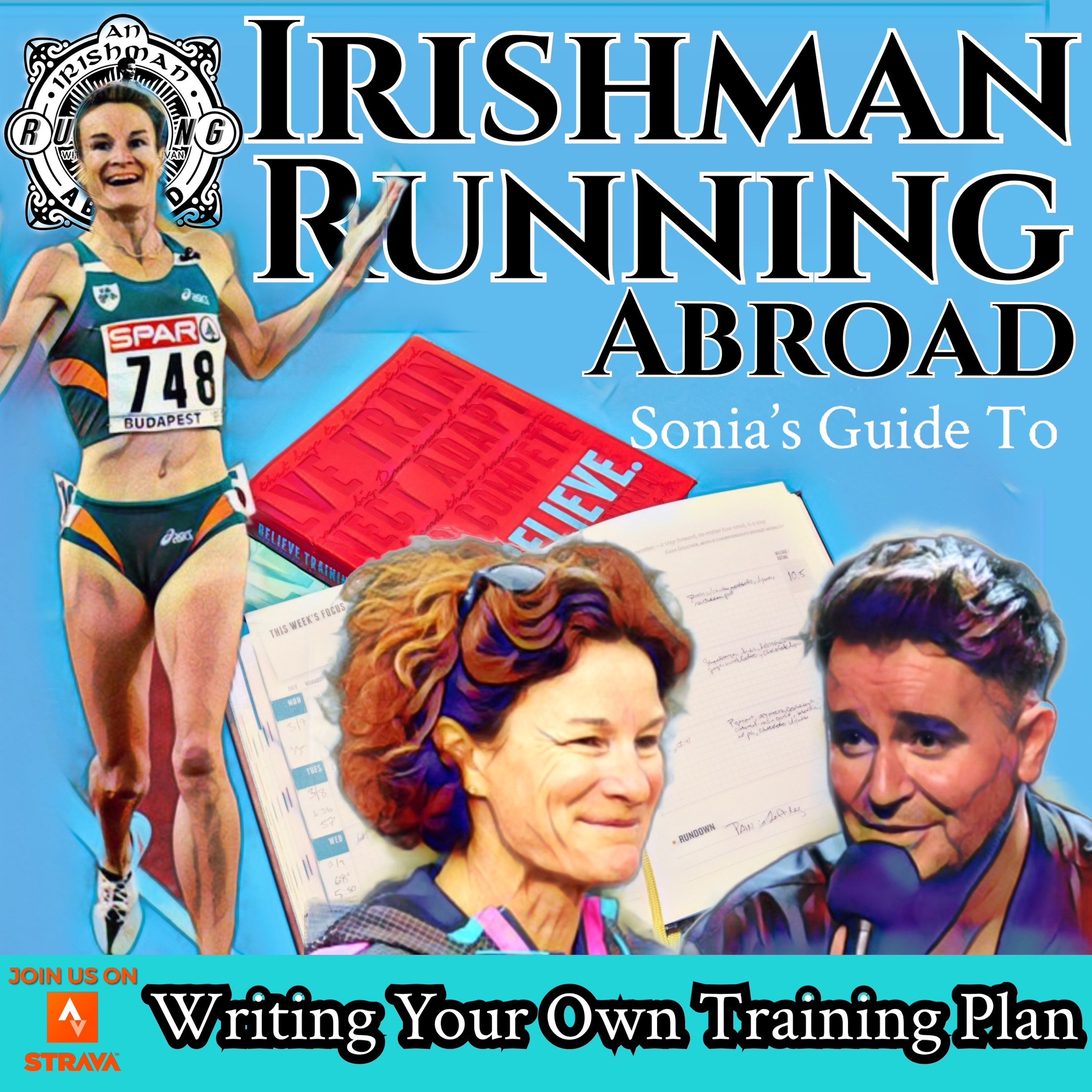 Irishman Running Abroad - Sonia O'Sullivan's Guide To Creating A Weekly Running Plan. (Part1) episode artwork
