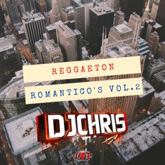Reggaeton Romantico's Vol.2 (#6)- (DJChris)