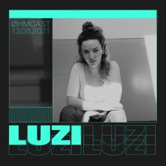 Øhmcast #006 - Luzi