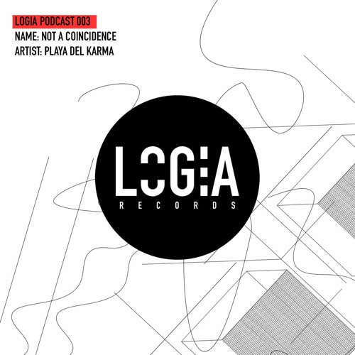 LOGPOD003 - Not a coincidence by Playa del Karma