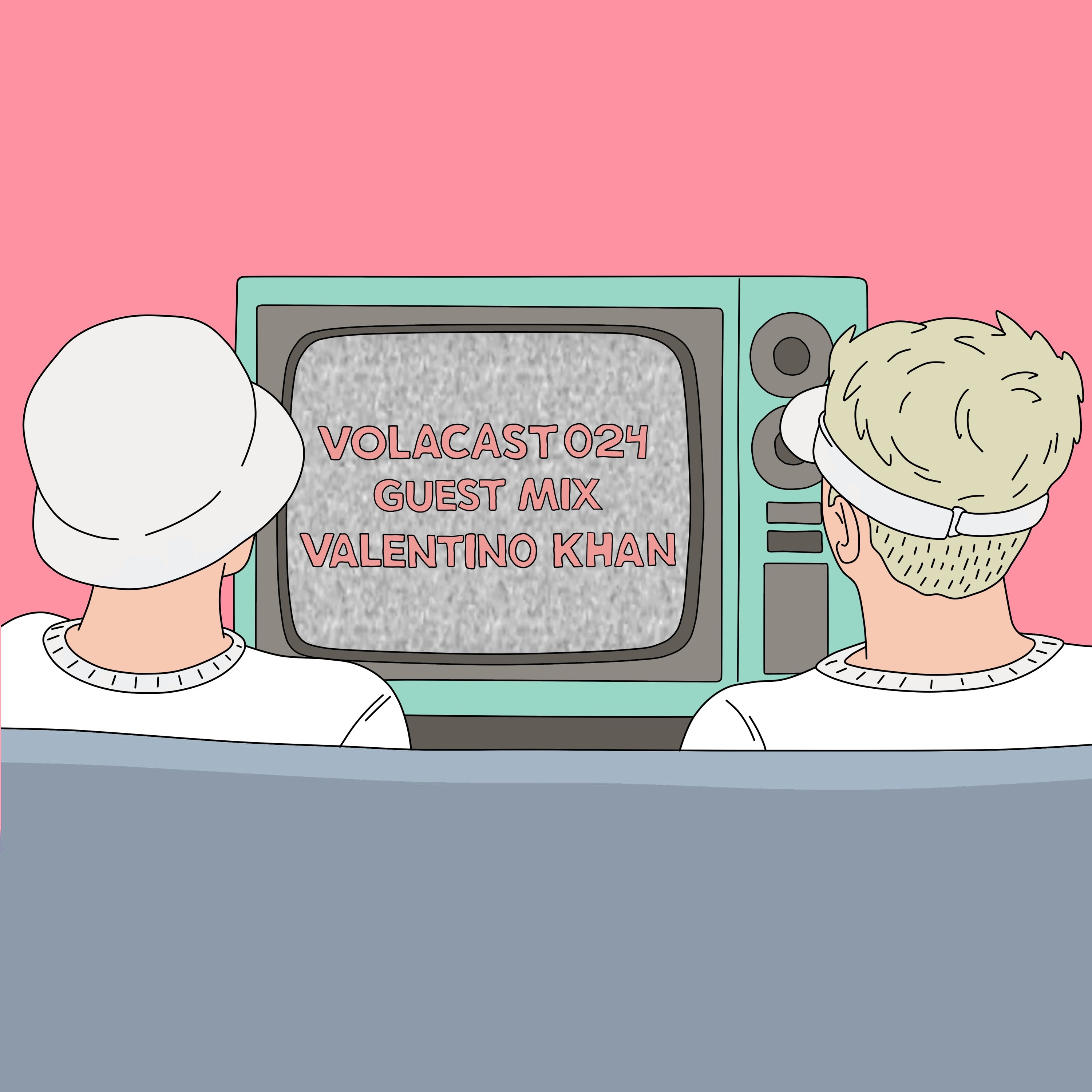 VOLACAST 024 - guest mix VALENTINO KHAN