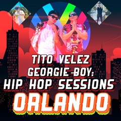 Hip Hop Sessions -Orlando