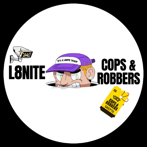 L8NITE - COPS & ROBBERS [FREE DL]