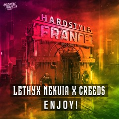 Lethyx Nekuia & Creeds - ENJOY! - HSF33