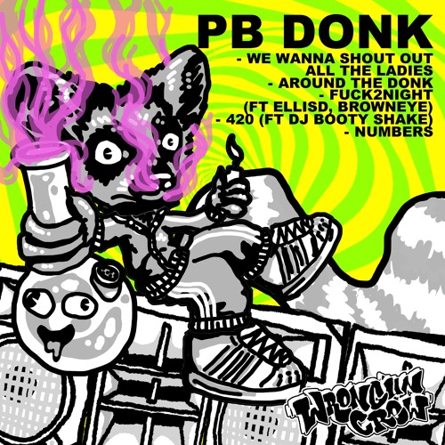 PB DONK X ELLISD X BROWNEYE - Fuck2night [Free Download]