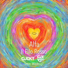 Alfa - il filo rosso (Cucky - Conte Intro Mashup)
