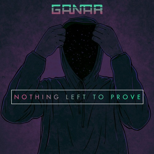Ganar - Nothing Left To Prove [Full Production Mix]