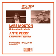 Ante Perry & Friends w/ Lars Moston @ SUNSHINE LIVE MAR24