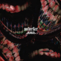 motherfker