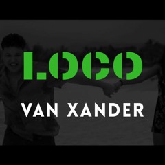 Beéle - Loco (REMIX) - Van Xander