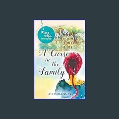 [EBOOK] 📖 A Curse in the Family (Penny Küfer Investigates Book 10) [EBOOK]