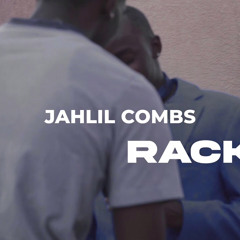 Jahill Combs - Racks On