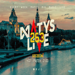 Dj Matys - Live on Mainstage ''263 from Szczecin [LIVE UP] (04.07.2025) up by PRAWY