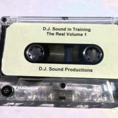 DJ Sound in Training the Real Volume 1 side A (Rare) 1989 Tape