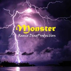 52th DinoProd Remix - Monster