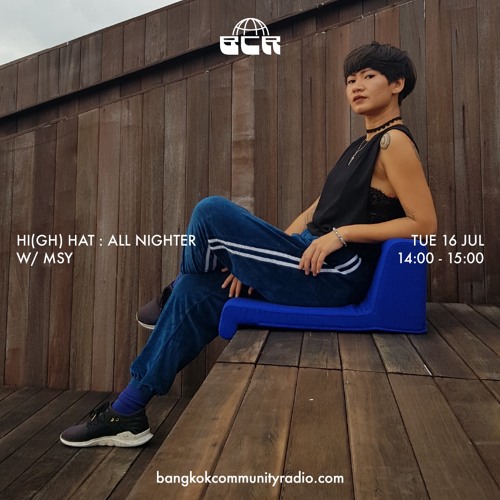 Hi(gh) Hat: All Nighter w/ MSY - 16th July 2024