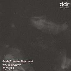 Beats from the Basement - Dublin Digital Radio 25/09/23