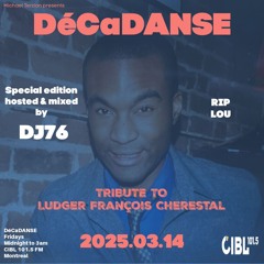 2025-03-14 Michael Terzian pres. DéCaDANSE #322 feat. DJ76 on Montreal's CIBL 101.5FM