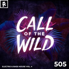 505 - Monstercat Call of the Wild: Electro & Bass House Vol. 4