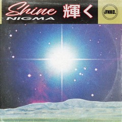 Nigma - Shine | JFTS002