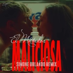 El Matador - Maliciosa (Simone Orlando Remix)