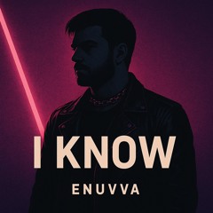 I Know