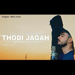 Thodi jagah | Arijit Singh | Marjaavaan | Rohit Kumar Mishra | RKM Musics