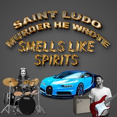 Saint Ludo & Murder He Wrote - Smells Like Spirits