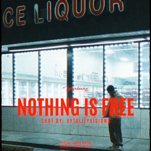 Nothing Is Free (Prod. Alchemist)