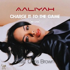 Aaliyah feat. Chris Brown - Charge It To The Game (No Love)