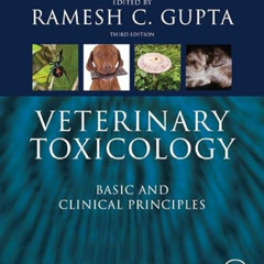 [FREE] PDF ✉️ Veterinary Toxicology: Basic and Clinical Principles by  Ramesh C. Gupt