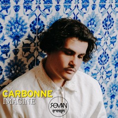 Carbonne - Imagine (Roman Pops Mashup)