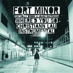 Fort Minor Feat. Holly Brook & Jonah Matranga - Where'd You Go (Christiann Lau Instrumental Remix)