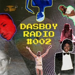 DASBOY RADIO #002