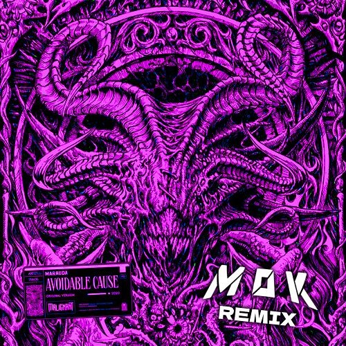 MARAUDA - AVOIDABLE CAUSE (MOK REMIX)
