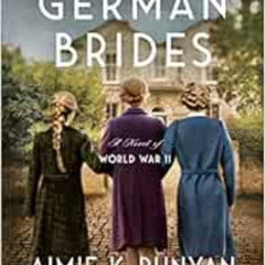 [DOWNLOAD] EPUB 📒 The School for German Brides: A Novel of World War II by Aimie K.