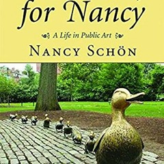 [Download] EPUB 📝 Make Way for Nancy: A Life in Public Art by  Nancy Schon &  Anita