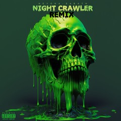 NIGHT CRAWLER - SABATH X HEYOKA (BOOTLEG)